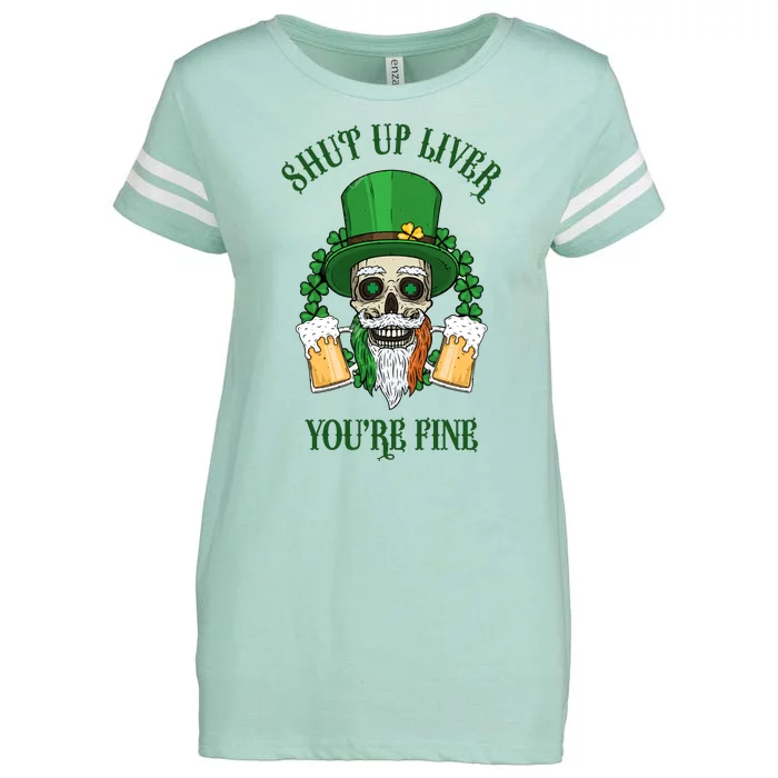 Shup Up Liver You're Fine St Patrick's Day Beer Lover Enza Ladies Jersey Football T-Shirt