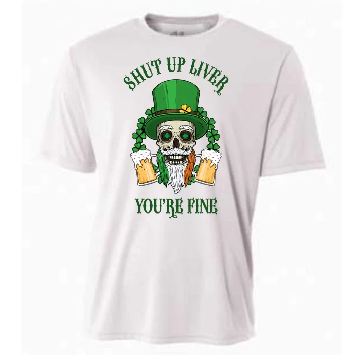 Shup Up Liver You're Fine St Patrick's Day Beer Lover Cooling Performance Crew T-Shirt