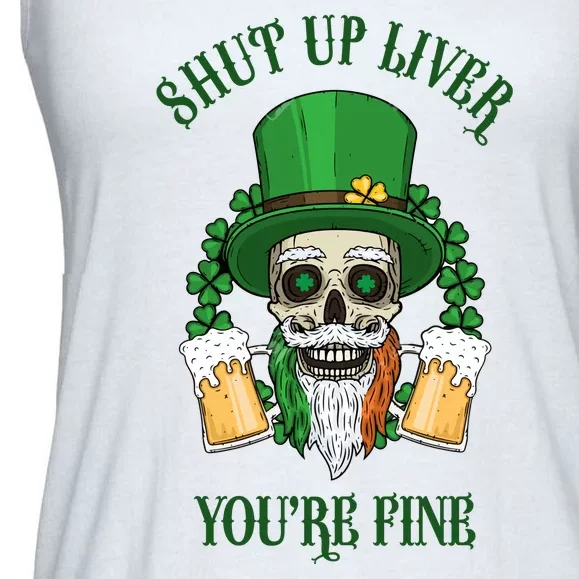 Shup Up Liver You're Fine St Patrick's Day Beer Lover Ladies Essential Flowy Tank