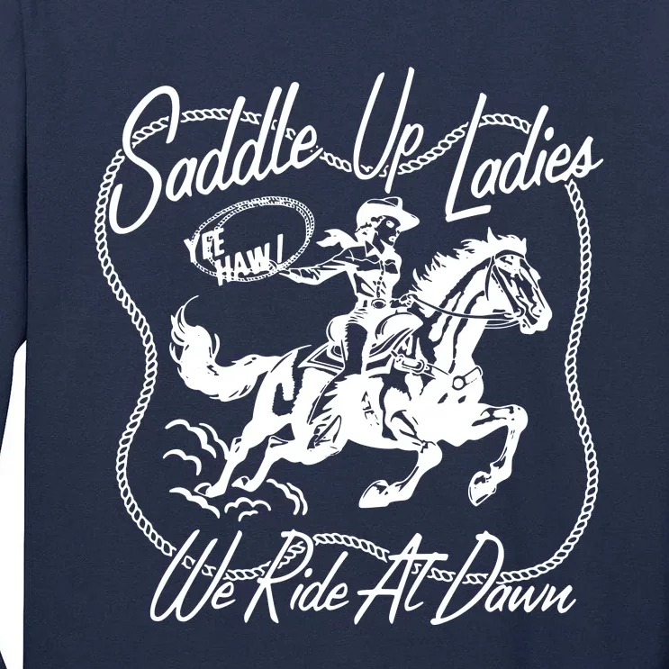 Saddle Up Ladies Tall Long Sleeve T-Shirt