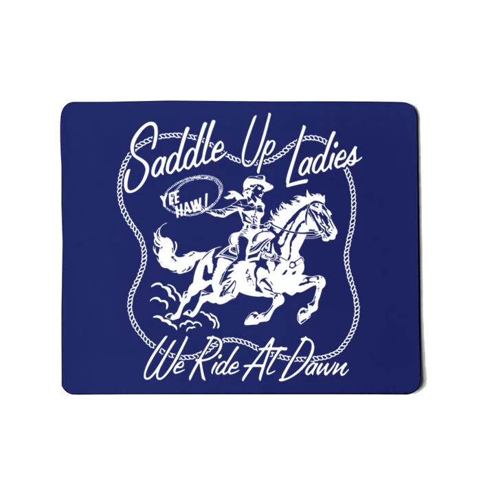 Saddle Up Ladies Mousepad