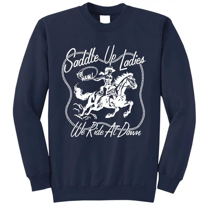 Saddle Up Ladies Tall Sweatshirt