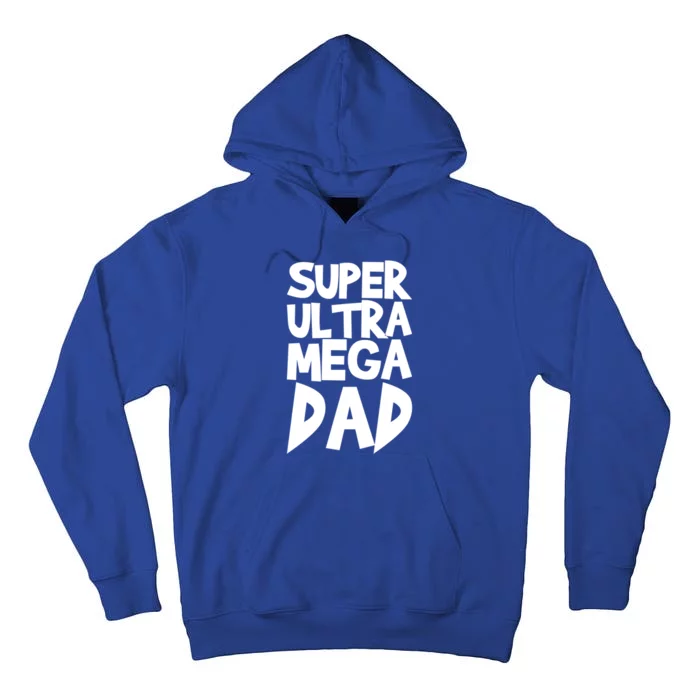 Super Ultra Mega Dad Funny Gift Tall Hoodie