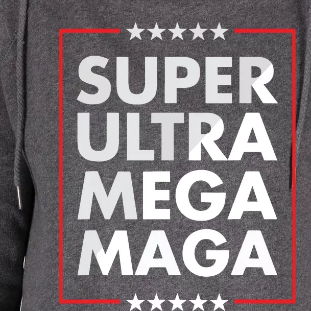 Super Ultra Mega Maga Trump Liberal Supporter Republican Womens Funnel Neck Pullover Hood