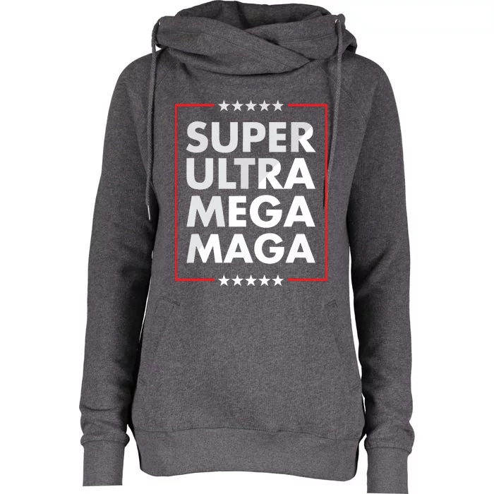 Super Ultra Mega Maga Trump Liberal Supporter Republican Womens Funnel Neck Pullover Hood