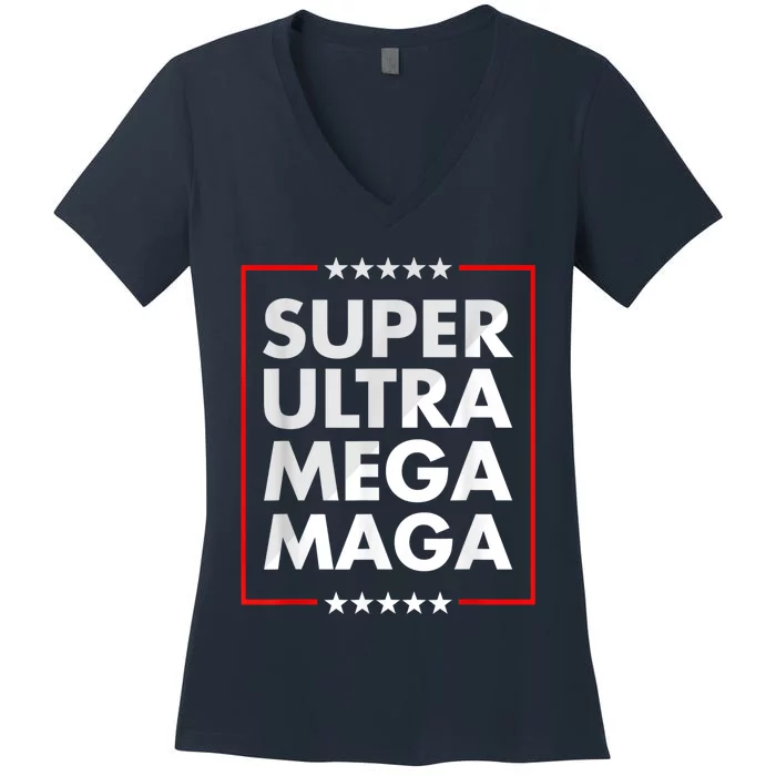 Super Ultra Mega Maga Trump Liberal Supporter Republican Women's V-Neck T-Shirt