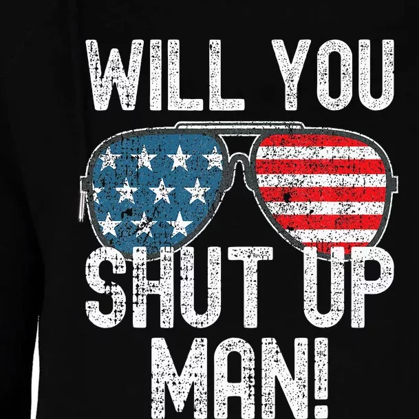 Shut Up Man! Joe Biden Womens Funnel Neck Pullover Hood