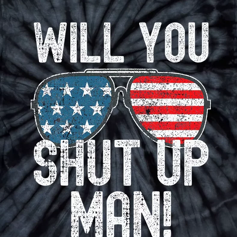 Shut Up Man! Joe Biden Tie-Dye T-Shirt