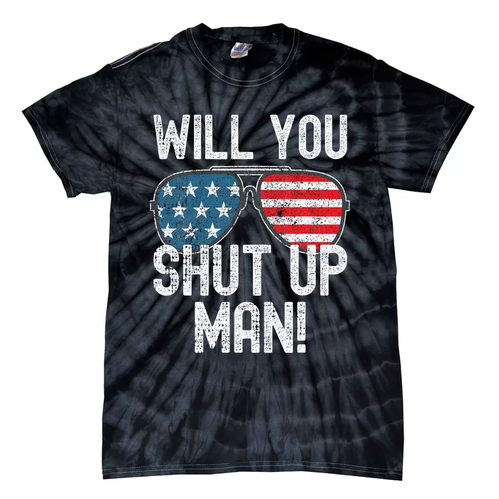 Shut Up Man! Joe Biden Tie-Dye T-Shirt