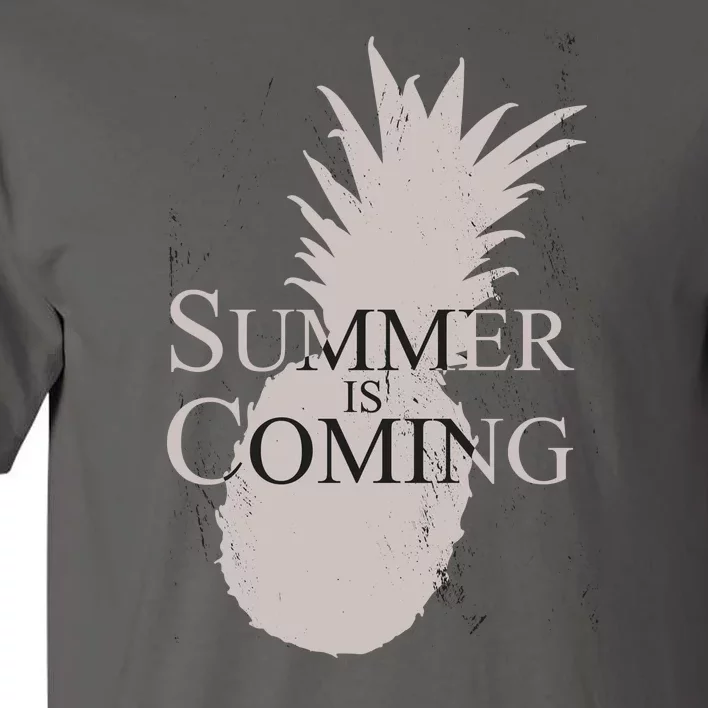 Summer Is Coming Pineapple Tall T-Shirt