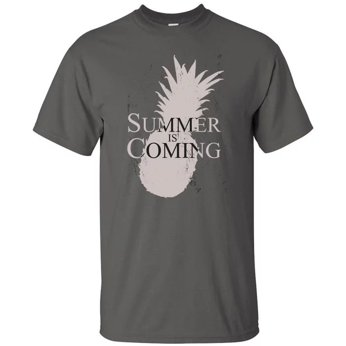 Summer Is Coming Pineapple Tall T-Shirt