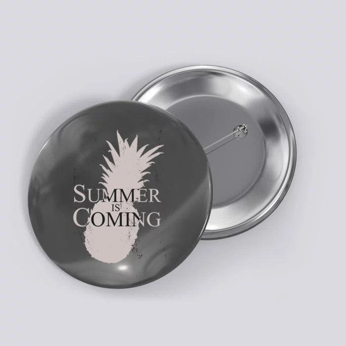 Summer Is Coming Pineapple Button