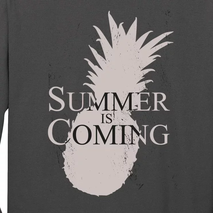 Summer Is Coming Pineapple Tall Long Sleeve T-Shirt