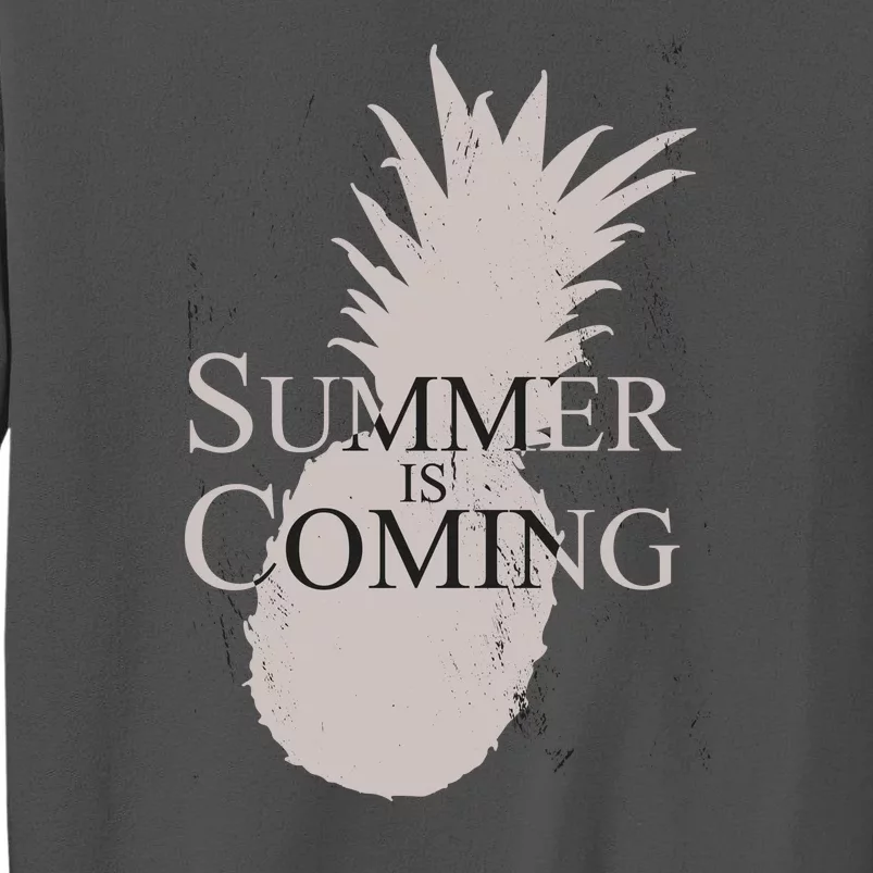 Summer Is Coming Pineapple Tall Sweatshirt