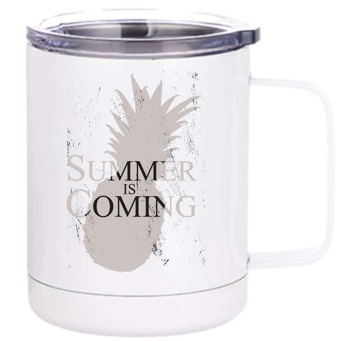 Summer Is Coming Pineapple Front & Back 12oz Stainless Steel Tumbler Cup