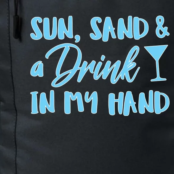 Sun Sand & A Drink In My Hand Daily Commute Backpack