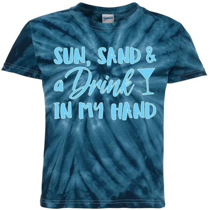 Sun Sand & A Drink In My Hand Kids Tie-Dye T-Shirt