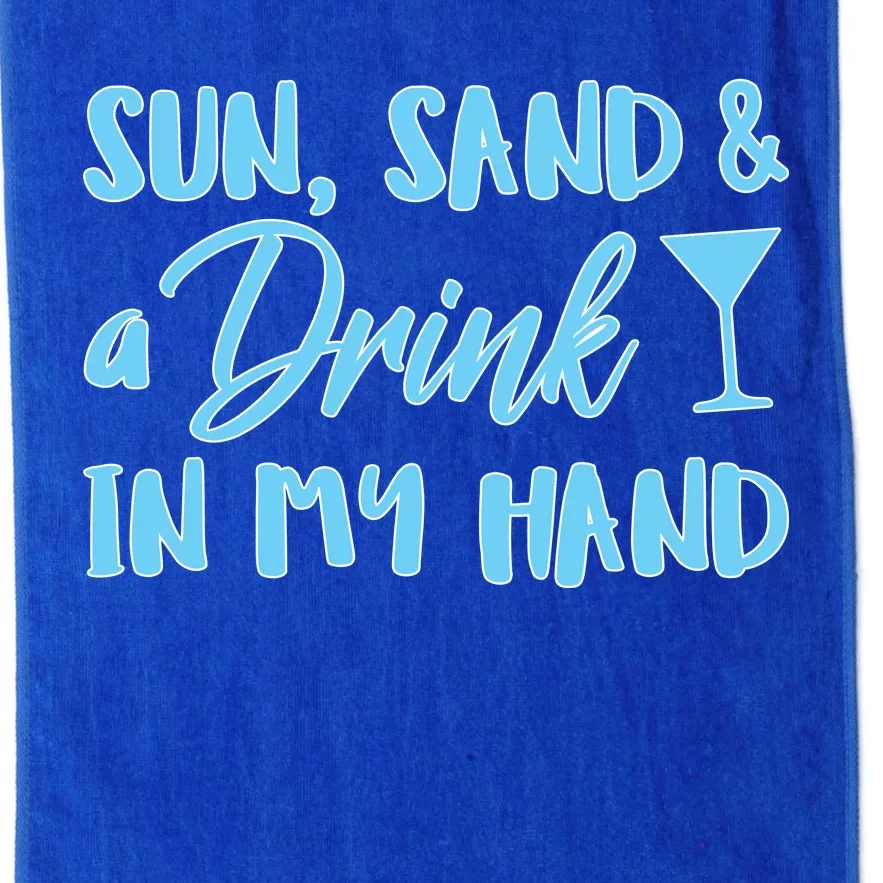 Sun Sand & A Drink In My Hand Platinum Collection Golf Towel