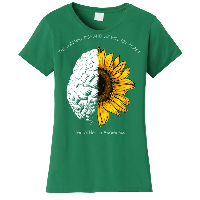 Sun Will Rise We Will Try Again Mental Health Women's T-Shirt