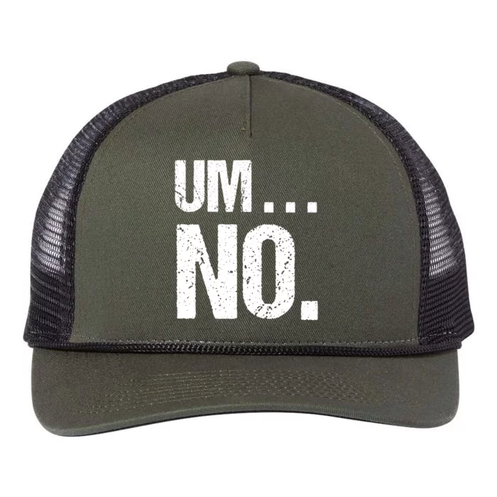 Sarcastic Um No Joke Novelty Gift For Snarky Sassy Teens Gift Retro Rope Trucker Hat Cap