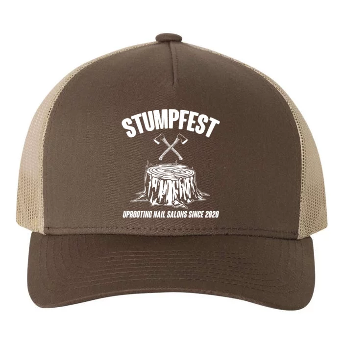 Stumpfest Uprooting Nail Salons Since 2020 Yupoong Adult 5-Panel Trucker Hat