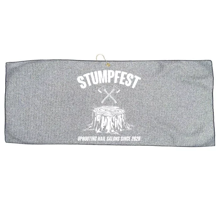 Stumpfest Uprooting Nail Salons Since 2020 Large Microfiber Waffle Golf Towel