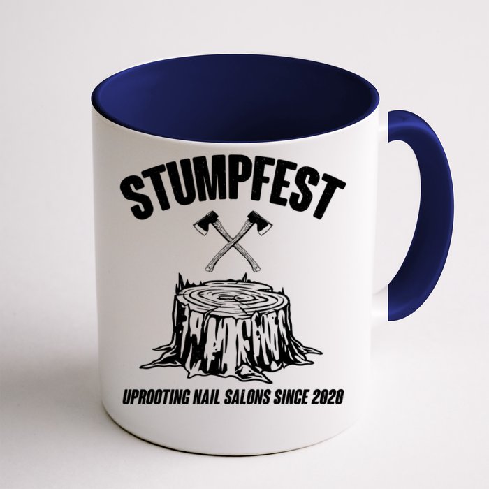 Stumpfest Uprooting Nail Salons Since 2020 Front & Back Coffee Mug