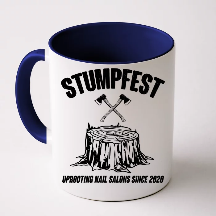 Stumpfest Uprooting Nail Salons Since 2020 Front & Back Coffee Mug