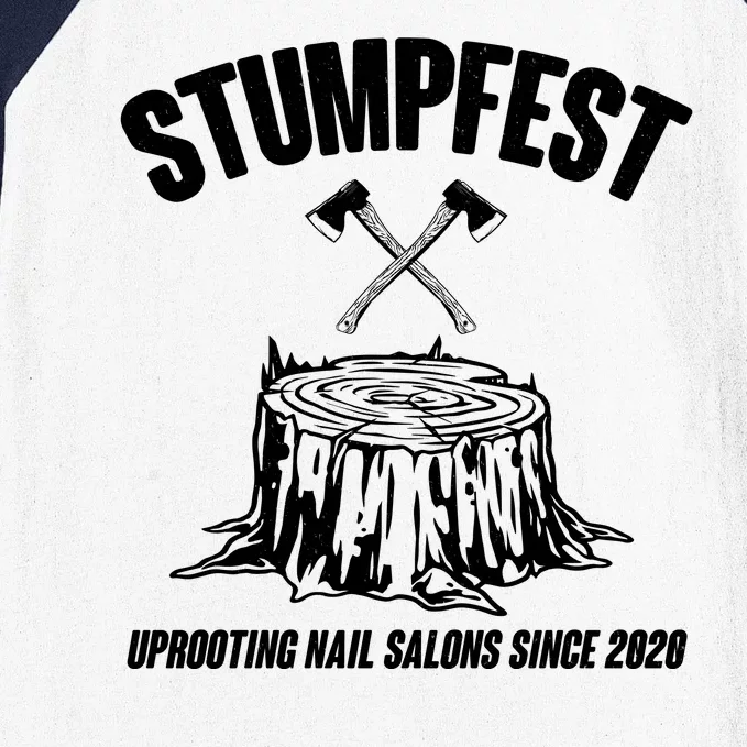 Stumpfest Uprooting Nail Salons Since 2020 Baseball Sleeve Shirt