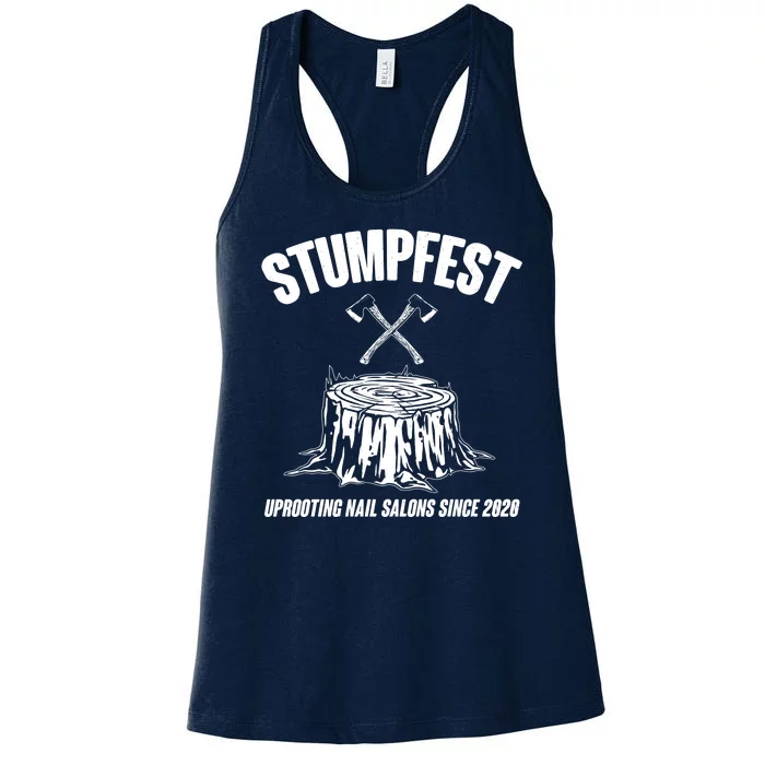 Stumpfest Uprooting Nail Salons Since 2020 Women's Racerback Tank