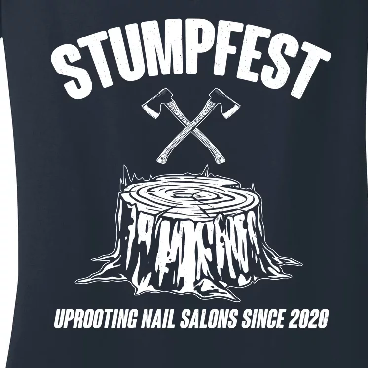 Stumpfest Uprooting Nail Salons Since 2020 Women's V-Neck T-Shirt