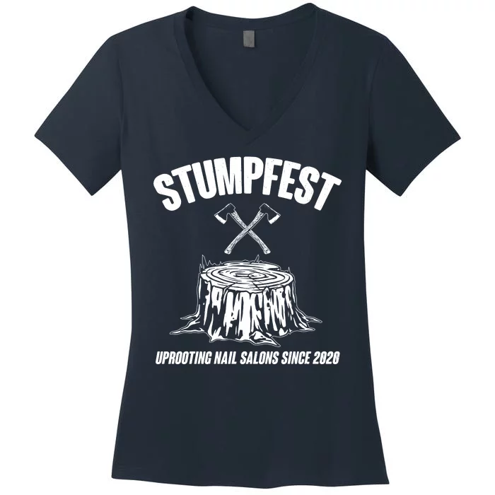 Stumpfest Uprooting Nail Salons Since 2020 Women's V-Neck T-Shirt