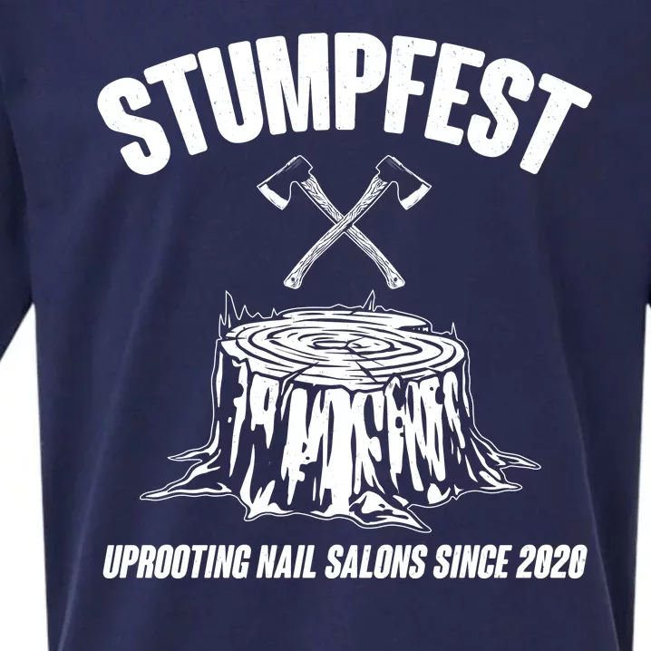 Stumpfest Uprooting Nail Salons Since 2020 Sueded Cloud Jersey T-Shirt