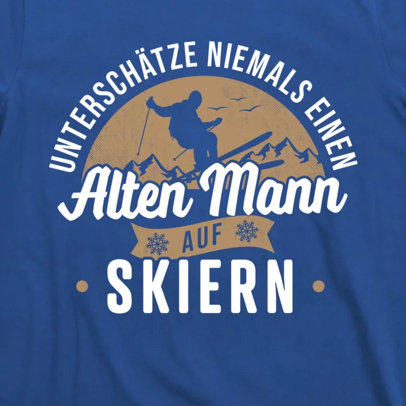 Skiing Underestimates Never An Old On Skis Cool Gift T-Shirt