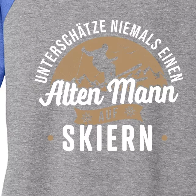 Skiing Underestimates Never An Old On Skis Cool Gift Women's Tri-Blend 3/4-Sleeve Raglan Shirt