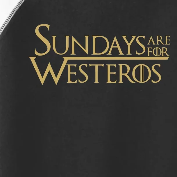 Sundays Are For Westeros Toddler Fine Jersey T-Shirt