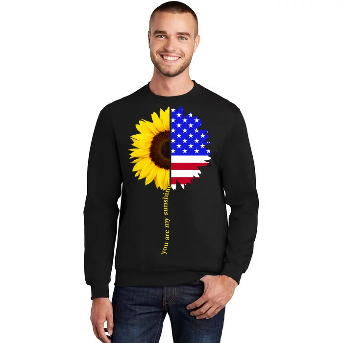 Sunflower American Flag You Are My Sunshine Tall Sweatshirt