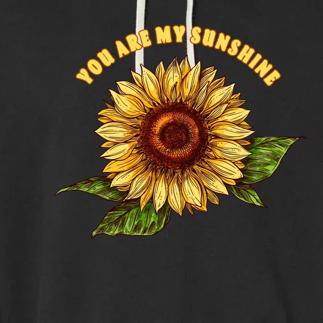 Sunflower You Are My Sunshine Garment-Dyed Fleece Hoodie