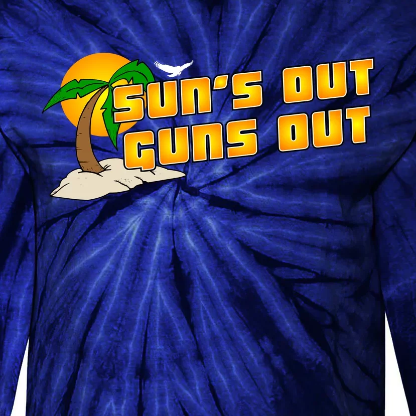 Sun's Got Guns Out Tie-Dye Long Sleeve Shirt