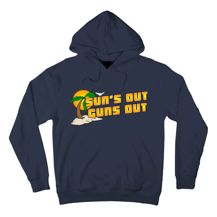 Sun's Got Guns Out Tall Hoodie