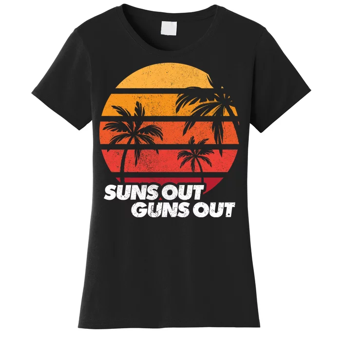 Suns Out Guns Out Women's T-Shirt