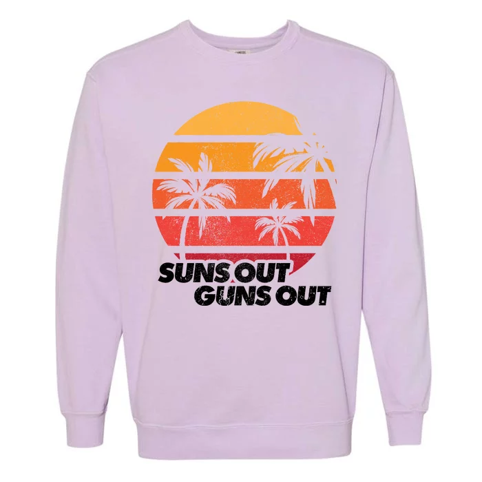 Suns Out Guns Out Garment-Dyed Sweatshirt