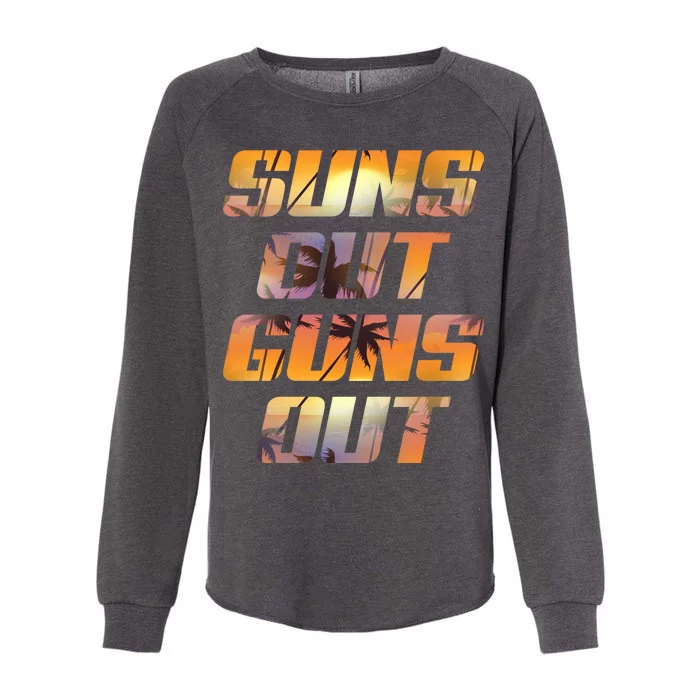 Suns Out Guns Out Summer Womens California Wash Sweatshirt