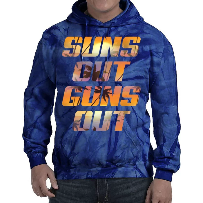 Suns Out Guns Out Summer Tie Dye Hoodie