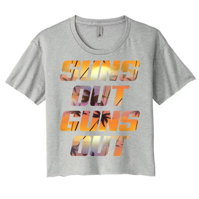 Suns Out Guns Out Summer Women's Crop Top Tee