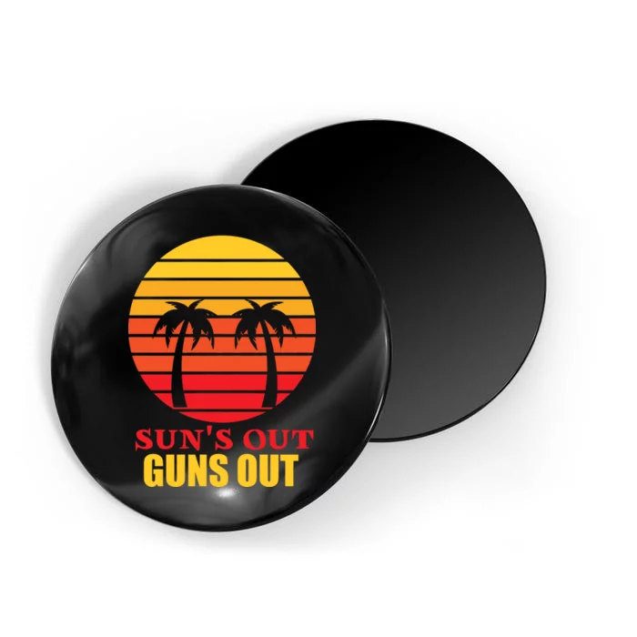 Sun's Out Guns Out Summer Party Magnet