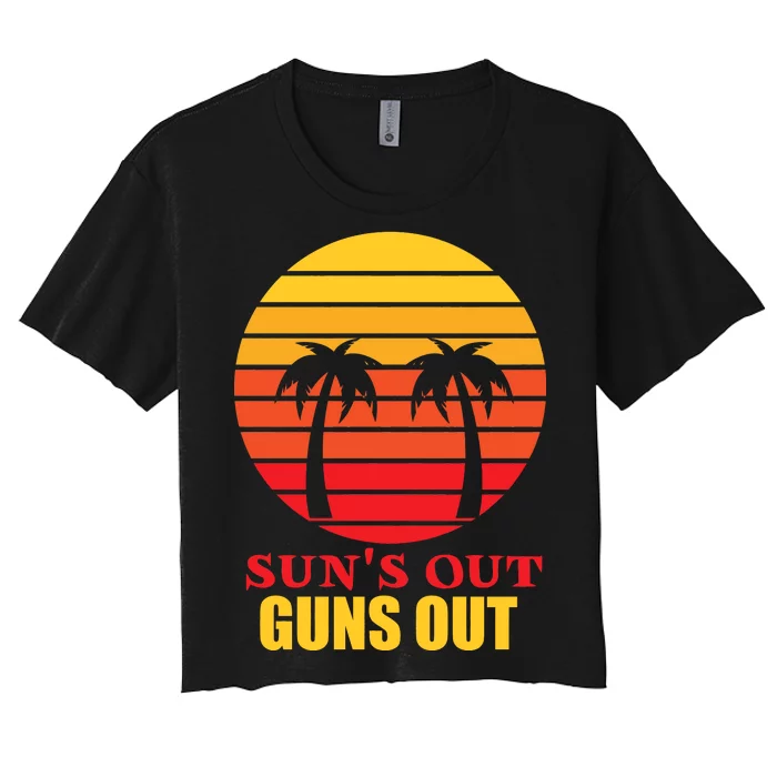 Sun's Out Guns Out Summer Party Women's Crop Top Tee