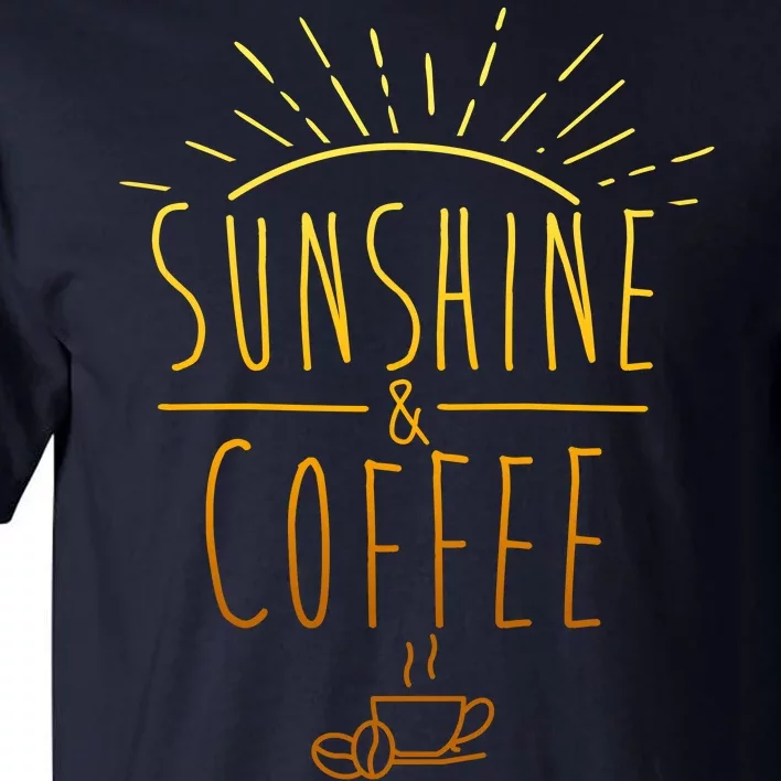 Sunshine And Coffee Tall T-Shirt