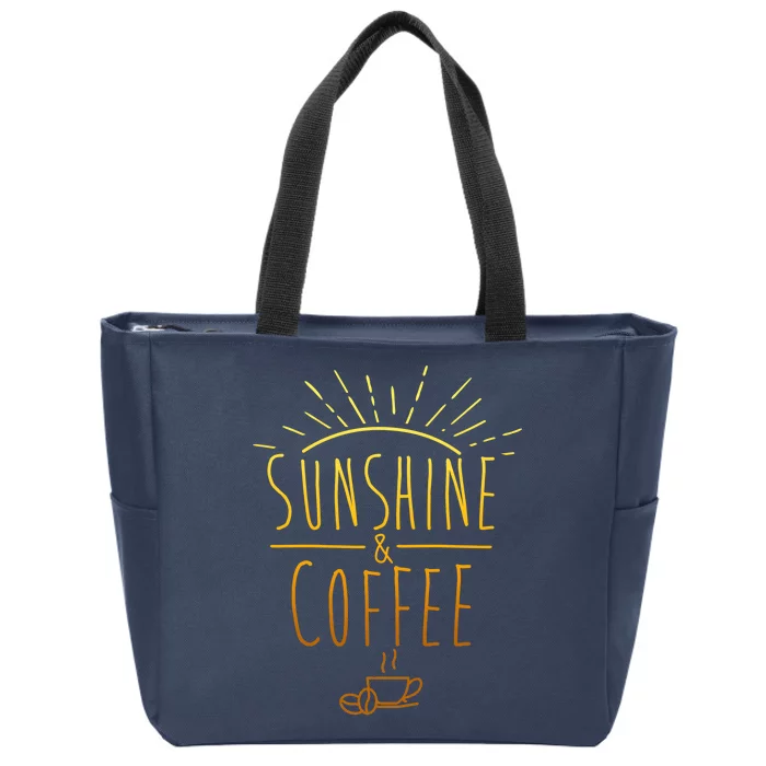 Sunshine And Coffee Zip Tote Bag