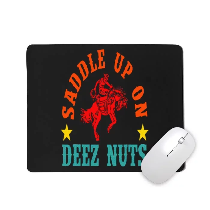 Saddle Up On Deez Nuts Vintage Mousepad